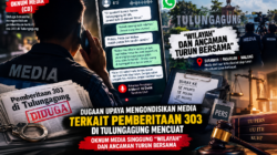 Dugaan Upaya Mengondisikan Media Terkait Pemberitaan 303 di Tulungagung Mencuat, Oknum Media Singgung “Wilayah” dan Ancaman Turun Bersama